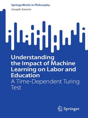cover image of Understanding the Impact of Machine Learning on Labor and Education